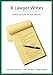 A Lawyer Writes: A Practical Guide to Legal Analysis