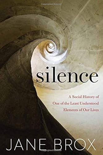 Download Silence: A Social History of One of the Least Understood Elements of Our Lives PDF