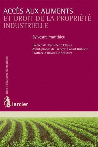 Accès aux aliments et droit de la propriété industrielle