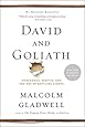 David and Goliath: Underdogs, Misfits, and the Art of Battling Giants