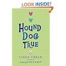 Hound Dog True: Linda Urban: 9780547558691: Amazon.com: Books