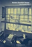 Modern Swedish Design: Three Founding Texts by