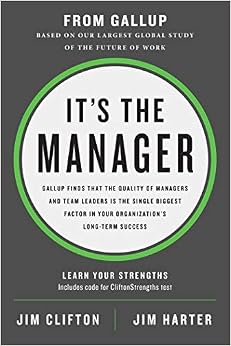 It's the Manager: Gallup finds the quality of managers and team leaders is the single biggest factor in your organization's long-term success. It's the Manager: Gallup finds the quality of managers and team leaders is the single biggest factor in your organization's long-term success.