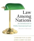 Law among Nations : An Introduction to Public International Law, von Glahn, Gerhard and Taulbee, James Larry, 0205746896