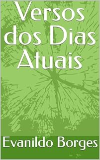 Livro Versos dos Dias Atuais!: Versos Ao Acaso!