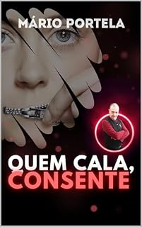 Livro Quem Cala, Consente!