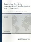 Image de Developing America's Unconventional Gas Resources: Benefits and Challenges (CSIS Reports)