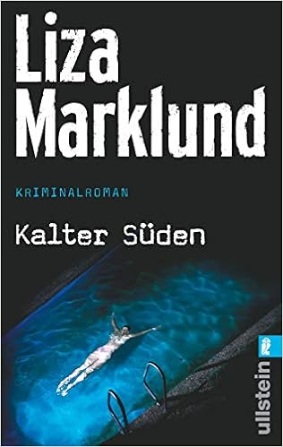 Kalter Suden Ein Annika Bengtzon Krimi Band 8 Amazon De Marklund Liza Bubenzer Anne Lendt Dagmar Bucher
