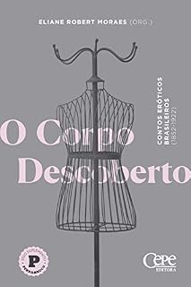 Livro O corpo descoberto: Contos eróticos brasileiros (1852-1922)