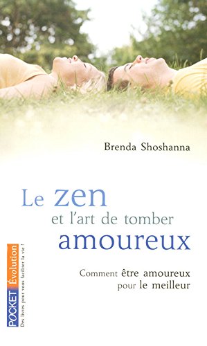 Le  zen et l'art de tomber amoureux