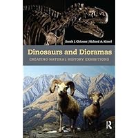 Dinosaurs and Dioramas: Creating Natural History Exhibitions