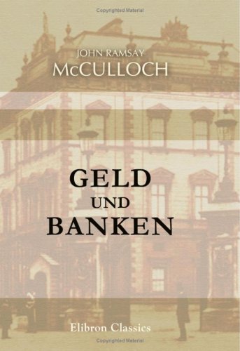 Geld Und Banken German Edition John Ramsay Mcculloch