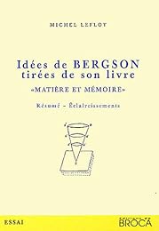 Idées de Bergson tirées de son livre "Matière et mémoire"