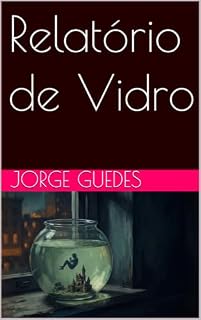 Livro Relatório de Vidro