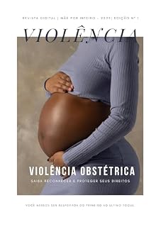 Livro Violência Obstétrica: Saiba Reconhecer e Proteger seus Direitos