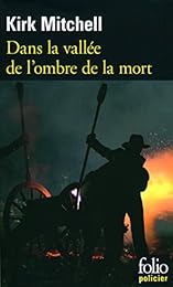 Dans la vallée de l'ombre de la mort