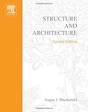 Structure and Architecture, MacDonald, Angus J., 0750647930