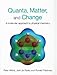 Quanta, Matter and Change: A Molecular Approach to Physical Chemistry