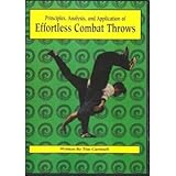 Effortless Combat Throws - Principles, Analysis and Application