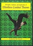 Effortless Combat Throws - Principles, Analysis and Application