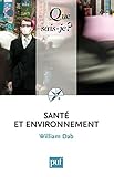 Santé et environnement: « Que sais-je ? » n° 3771 (French Edition) by 