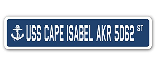 USS Cape Isabel AKR 5062 Street Sign us Navy Ship Veteran Sailor Gift
