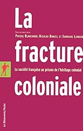La  fracture coloniale