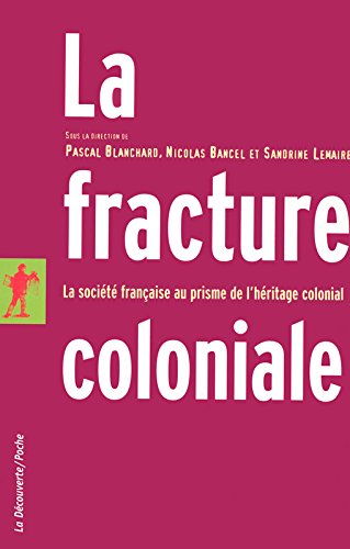 La  fracture coloniale