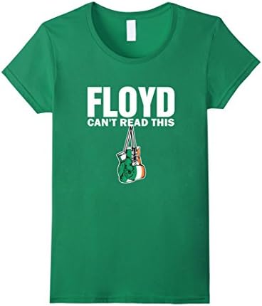 Womens Floyd Can't Read This MMA Boxing Funny Clothing Tee Shirt Medium Kelly Green