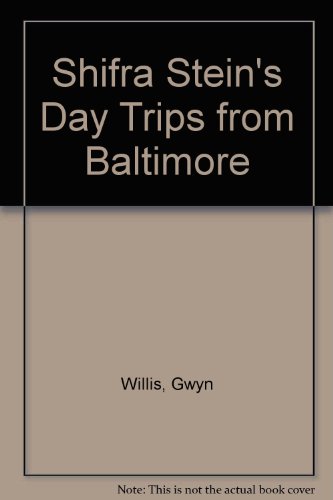 Shifra Stein's Day Trips from Baltimore