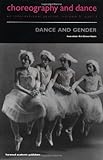 Image de Dance and Gender (Choreography and Dance Studies Series)