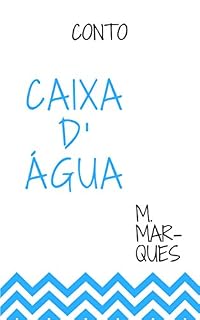 Livro Conto: Caixa d' Água