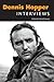 Dennis Hopper: Interviews (Conversations with Filmmakers Series) by Nick Dawson