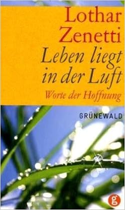Leben Liegt In Der Luft Amazon De Zenetti Lothar Bucher