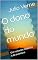 Livro O dono do mundo: Um romance histórico e de aventura