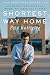 Shortest Way Home: One Mayor's Challenge and a Model for America's Future by 