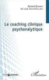Le  coaching clinique psychanalytique