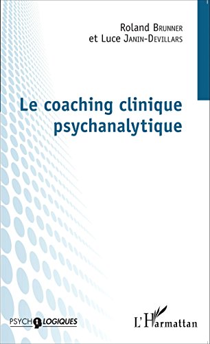 Le  coaching clinique psychanalytique