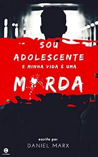 Livro Sou adolescente e minha vida é uma merda