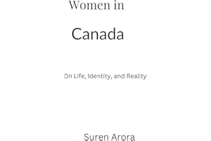 Women in Canada: On Life, Identity, and Reality