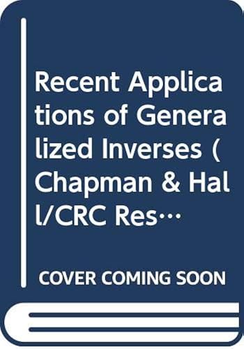 Download Recent Applications of Generalized Inverses PDF