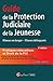 guide de la protection judiciaire de la jeunesse - 4ème édition: MINEURS EN DANGER, MINEURS DÉLINQUANTPRATIQUES ÉDUCATIVES ET DROIT DE LA PJJÀ JO (MASTER) by 