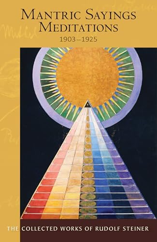 Esoteric Lessons, 1904-1909: From the Esoteric School: Steiner