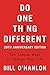 Do One Thing Different, 20th Anniversary Edition: Ten Simple Ways to Change Your Life by 
