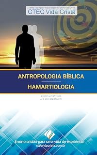 Livro Antropologia Bíblica e Hamartiologia (Curso Avançado de Teologia Vida Cristã)