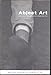 Abject Art: Repulsion and Desire in American Art (ISP Papers, No. 3) by 
