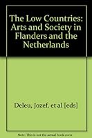 The Low Countries: Arts and Society in Flanders and the Netherlands 9070831961 Book Cover
