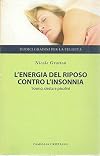 L'energia del riposo contro l'insonnia. Sonno, siesta e pisolini