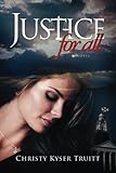 Justice For All by Christy Truitt