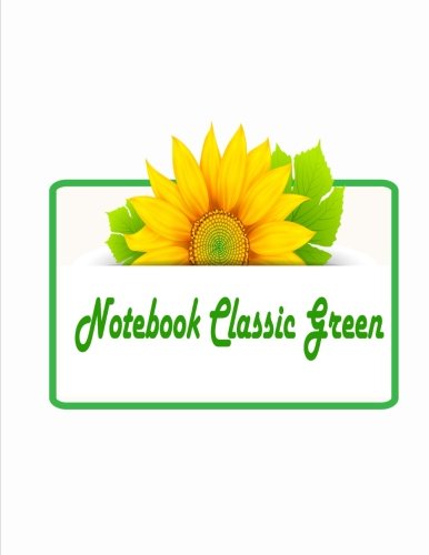 Notebook Classic Green: Notebooks are 8.5 "x 11" (font size) and have 110 sheets. Paperback – Large Print